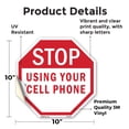 thumbnail image 2 of Stop Using Your Cell Phone 10 inch X 10 inch Octagon Vinyl Label Decal Sticker Weather Resistant, UV Protected for Workplace, Private Property, and Construction Site, Made in the USA, 2 of 5