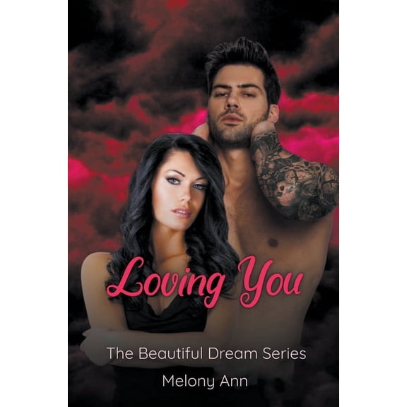 The Beautiful Dream Loving You, Book 1, (Paperback)
