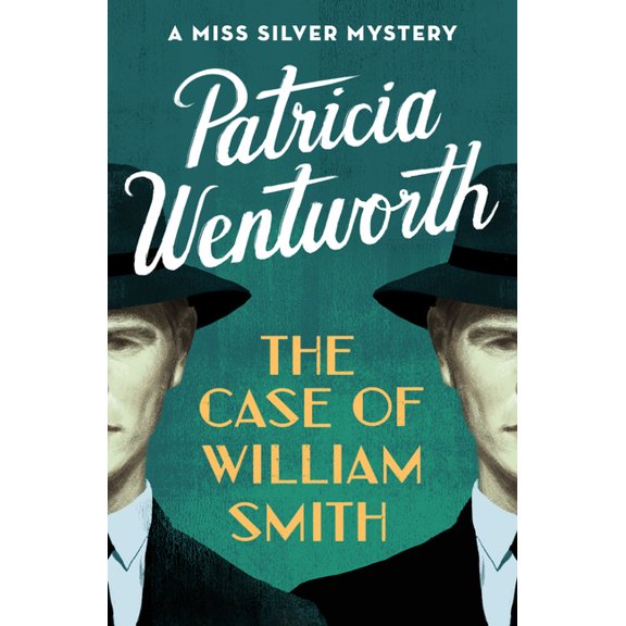 Miss Silver Mysteries The Case of William Smith: A Miss Silver Mystery, Book 13, (Paperback)