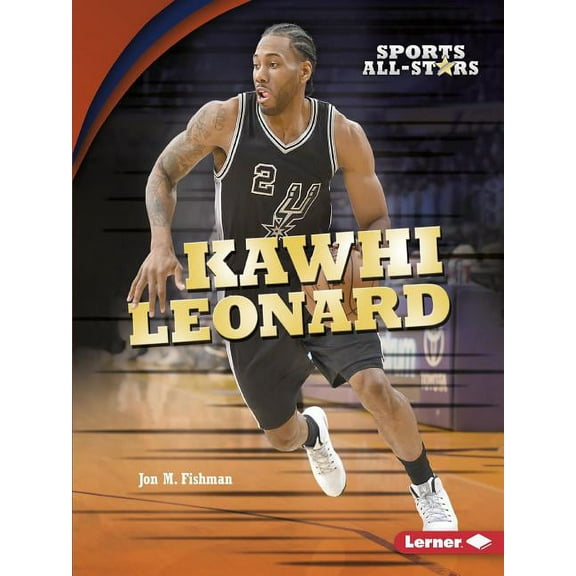 Sports All-Stars (Lerner (Tm) Sports): Kawhi Leonard (Paperback)