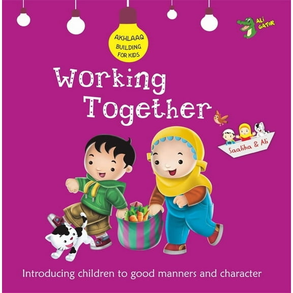 Aklhaaq Building for Kids Working Together: Good Manners and Character, (Paperback)