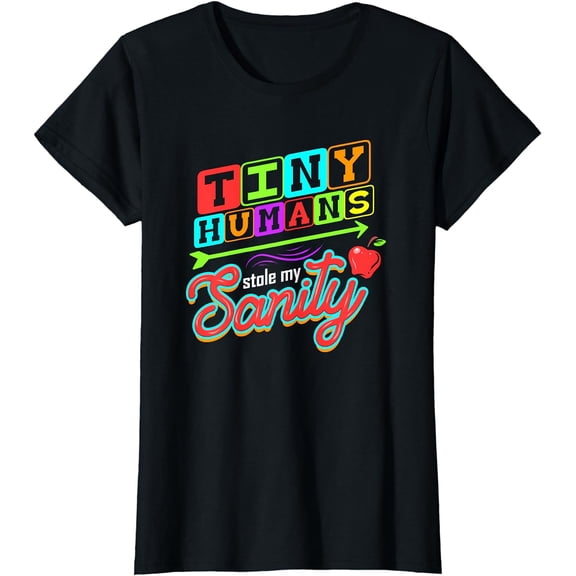 Daycare Provider Tiny Humans Stole My Sanity Childcare T-Shirt