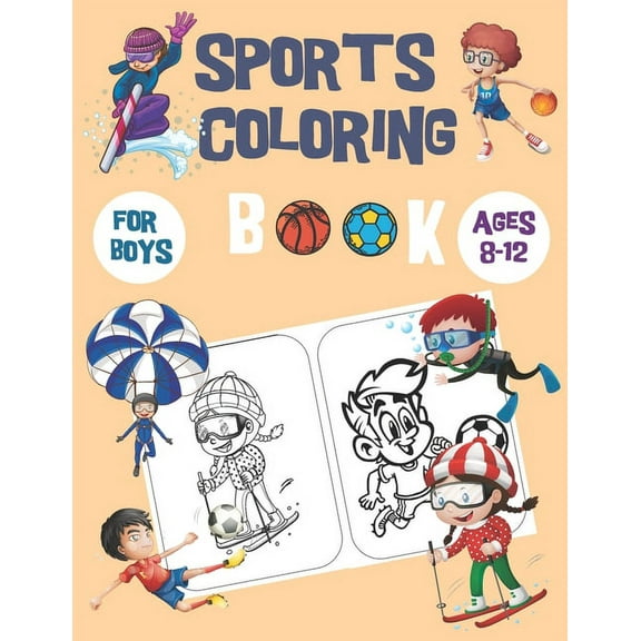 sports coloring books for boys ages 8-12: Also for kids 4-8, awesome pictures for coloring, Balls, Shoes, etc...., (Paperback)