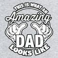 thumbnail image 3 of Tee Hunt This is What an Amazing Dad Looks Like T-Shirt Father`s Day Gift, Gray, 5X-Large, 3 of 5