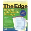 The Edge Resume and Job Search Strategy [Paperback - Used]