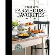 TOH Farmhouse: Taste of Home Farmhouse Favorites : Set your table with the heartwarming goodness of today's country kitchens  (Hardcover)