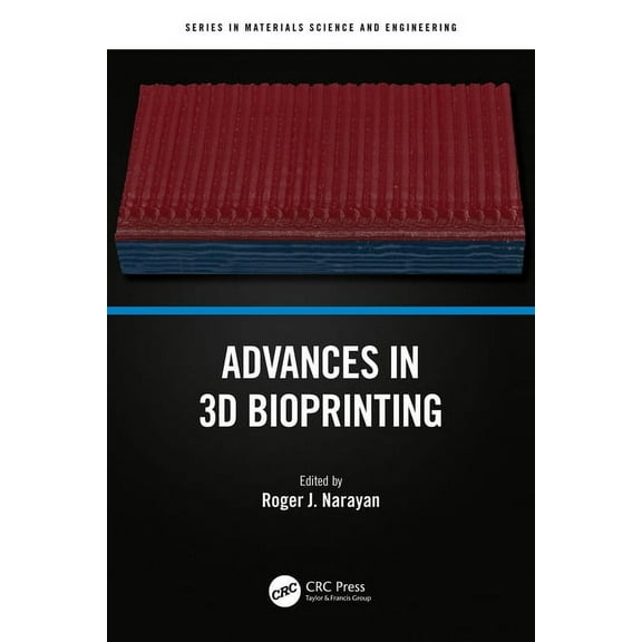 Materials Science and Engineering Advances in 3D Bioprinting, (Paperback)