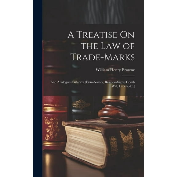 A Treatise On the Law of Trade-Marks (Hardcover)