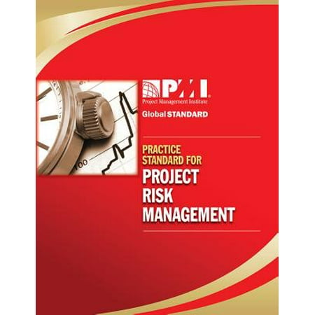Practice Standard for Project Risk Management (Advanced Project Management Best Practices On Implementation By Harold Kerzner)
