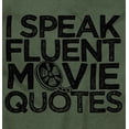 thumbnail image 2 of I Speak Fluent Movie Quotes Novelty Men's Graphic T Shirt Tees Brisco Brands M, 2 of 6