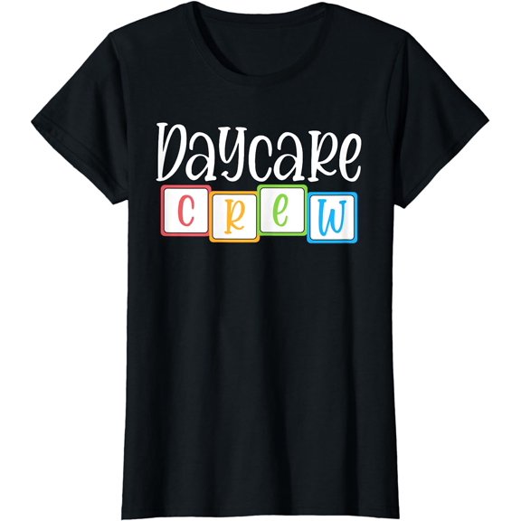 Daycare Crew Childcare Team Squad Provider School Teacher T-Shirt