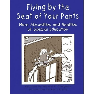 Flying by the Seat of Your Pants (Paperback)