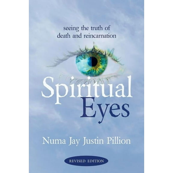 Spiritual Eyes: Seeing the Truth of Reincarnation, (Paperback)