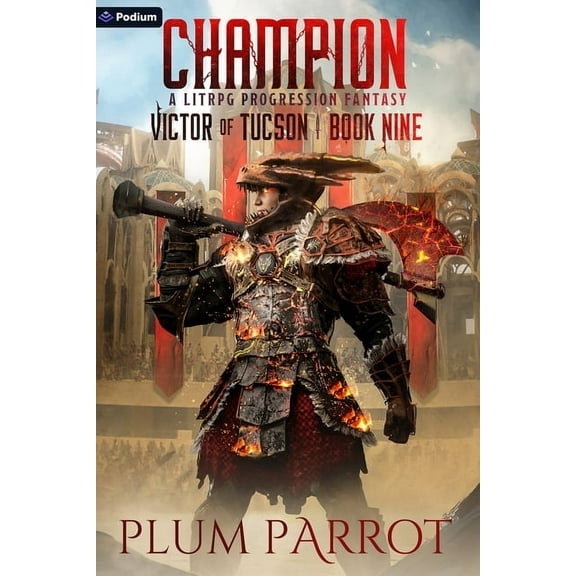 Victor of Tucson Champion: A Litrpg Progression Fantasy, Book 9, (Paperback)