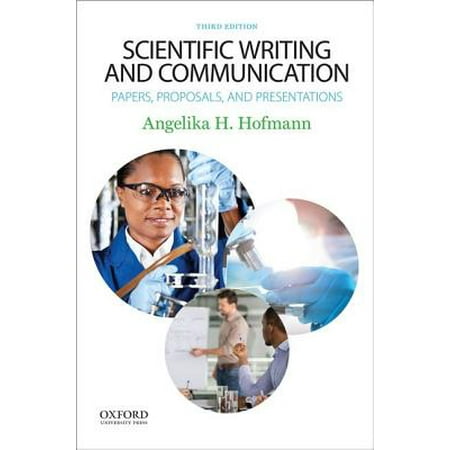 Scientific Writing and Communication : Papers, Proposals, and