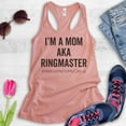 thumbnail image 2 of I'm A Mom AKA Ringmaster Tank Top, Ladies Racerback Tank Top, Sassy Mom Tank, Mama Tank, Mother Tank, Desert Pink, XX-Large, 2 of 3