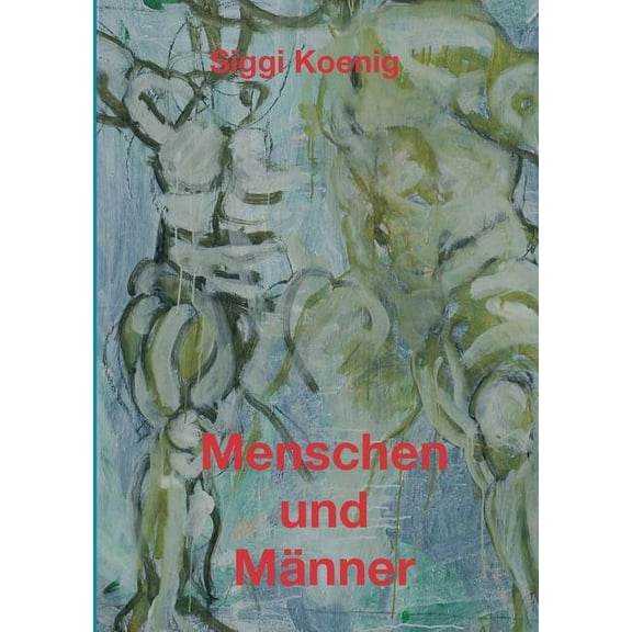Menschen und Männer (Paperback)