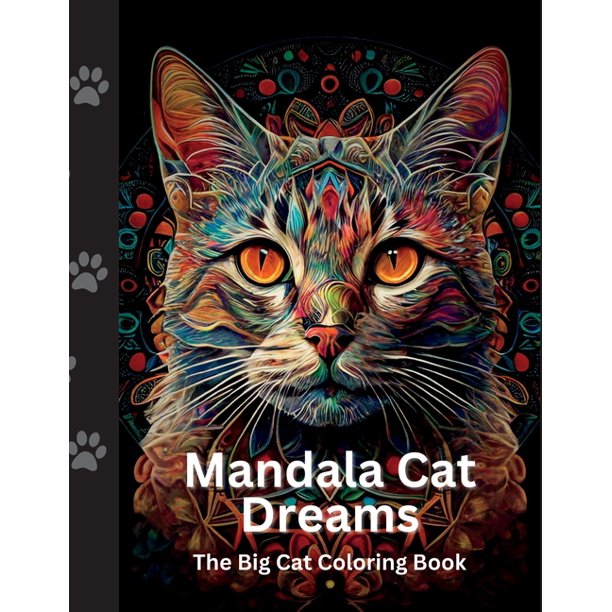 Mandala Coloring Books: Mandala Cat Dreams : The Big Cat Mandala