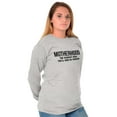 thumbnail image 5 of Funny Motherhood the Scariest Hood Women's Long Sleeve T Shirt Brisco Brands S, 5 of 6