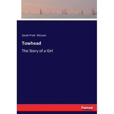 Towhead: The Story of a Girl, (Paperback)
