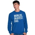 thumbnail image 4 of Worlds Okayest Dad Fathers Day Family Men's Long Sleeve Tee T Shirt Brisco Brands X, 4 of 5