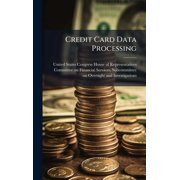 Credit Card Data Processing, (Hardcover)