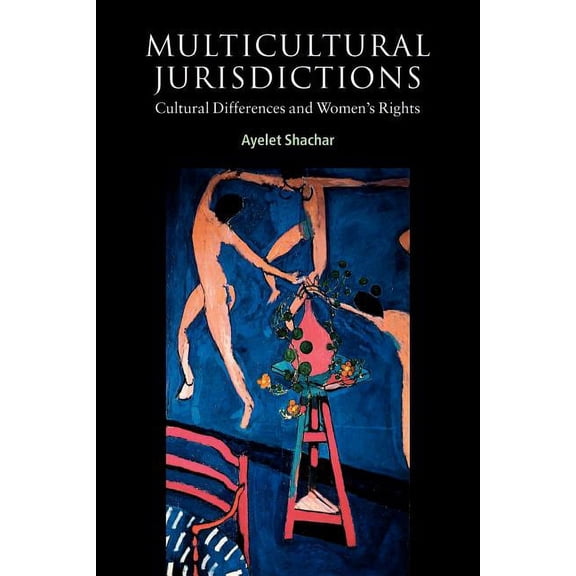 Contemporary Political Theory Multicultural Jurisdictions: Cultural Differences and Women's Rights, (Paperback)