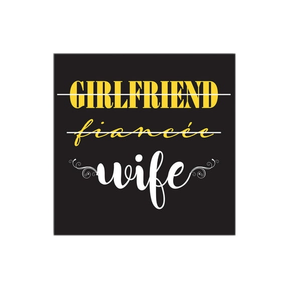 Girlfriend Fiancée Wife Slate Grey 12 x 12 Wood Wall Sign Plaque