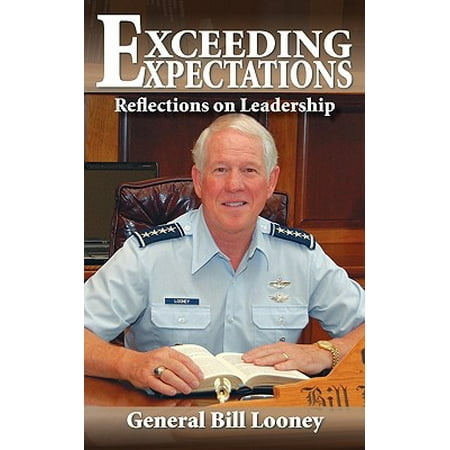 Exceeding Expectations Reflections On Leadership