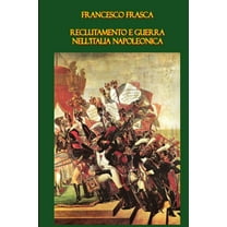 Reclutamento e guerra nell'Italia napoleonica (Paperback)