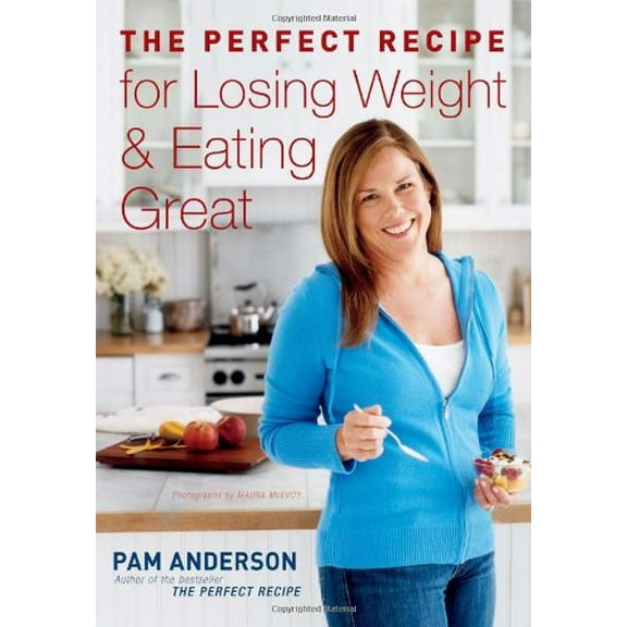 Pre-Owned The Perfect Recipe for Losing Weight & Eating Great, 9780618835966, 0618835962, Hardcover,