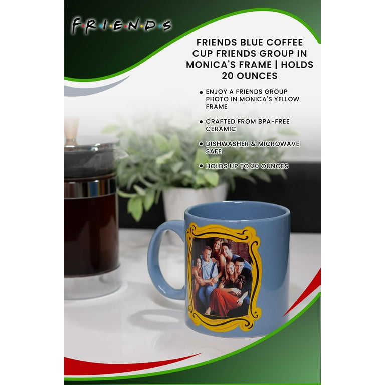 Silver Buffalo Friends Blue Coffee Cup - Friends Group In Monica's Frame -  Holds 20 Ounces
