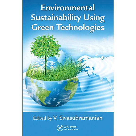 Environmental Sustainability Using Green Technologies, (Paperback)