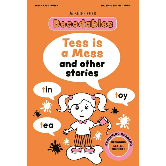 Decodables Kingfisher Learning Tess Is a Mess: Beginning Letters I, (Paperback)
