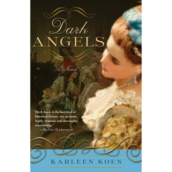 Pre-Owned Dark Angels (Paperback 9780307339928) by Karleen Koen