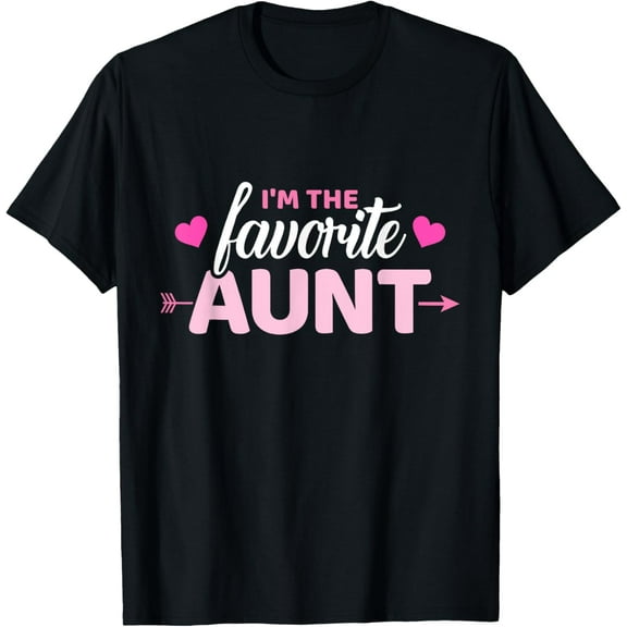 I'm the favorite aunt T-Shirt