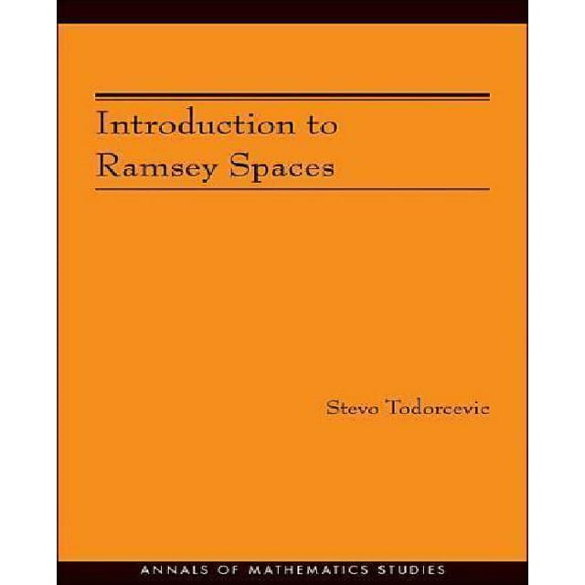 Introduction aux Ramsey Spaces (AM-174) (Annals of Mathematics Studies)
