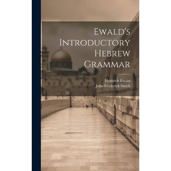 Ewald's Introductory Hebrew Grammar (Hardcover)