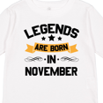 thumbnail image 4 of Inktastic legends are born in november Boys or Girls Long Sleeve Toddler T-Shirt, 4 of 5
