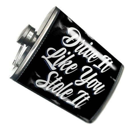 

NEONBLOND Flask Classic design Drive It Like You Stole It