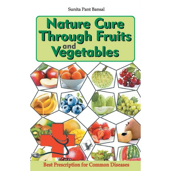 Nature Cure Through Fruits and Vegetables, (Paperback)