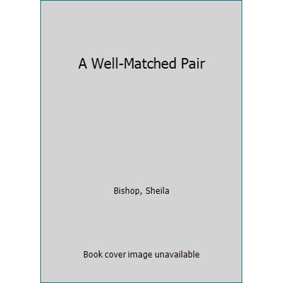 Pre-Owned A Well-Matched Pair (Unknown) 0449217337 9780449217337