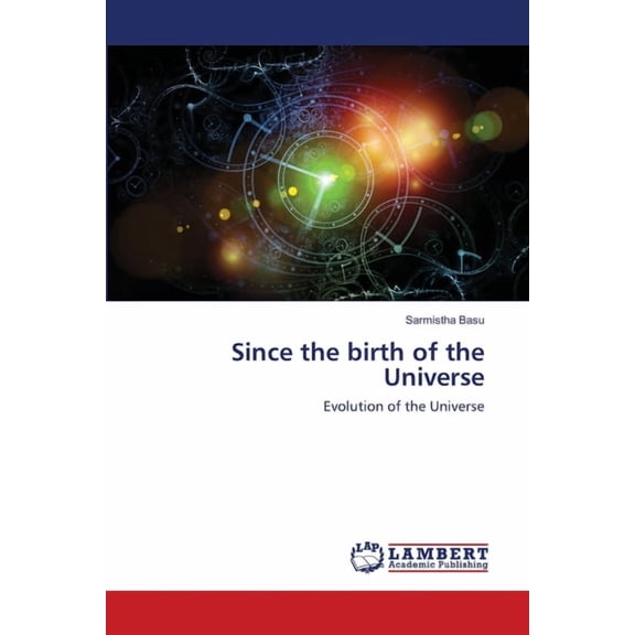 Since the birth of the Universe (Paperback)