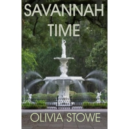Savannah Time - eBook (Best Time To Visit Savannah Reviews)