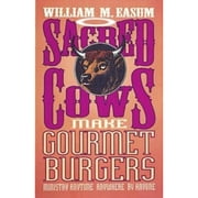 Pre-Owned Sacred Cows Make Gourmet Burgers: Ministry Anytime, Anywhere, by Anyone (Paperback) by Bill Easum