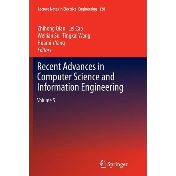 Lecture Notes in Electrical Engineering Recent Advances in Computer Science and Information Engineering: Volume 5, Book 128, (Paperback)