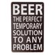 thumbnail image 1 of (Metal de aluminio) Letrero de metal Cerveza Solución temporal a un problema Novedad Cueva Calcomanía de pared Hogar Tamaño: 8 x 12 pulgadas, 1 of 4