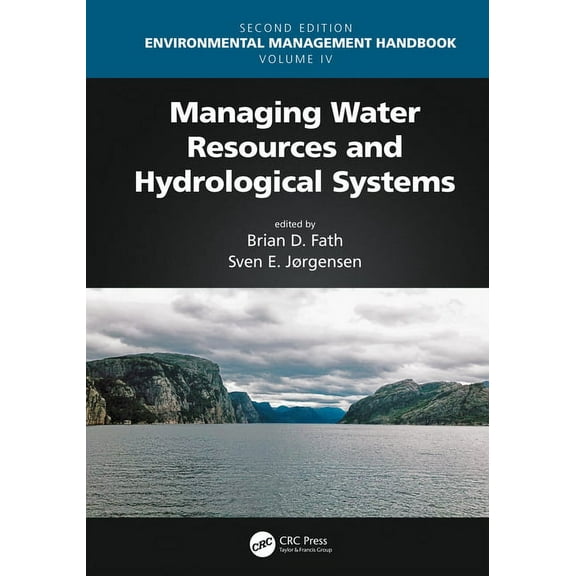 Environmental Management Handbook, Secon Managing Water Resources and Hydrological Systems, (Paperback)