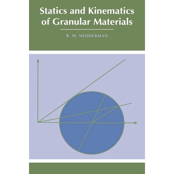 Statics and Kinematics of Granular Materials, (Hardcover)