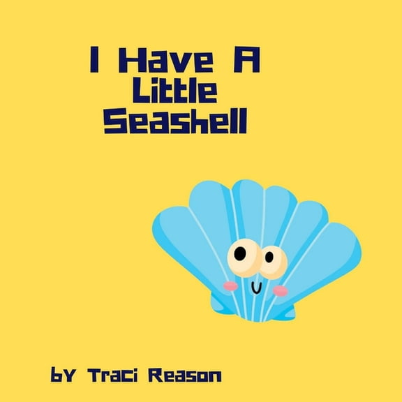 I Have A Little Seashell, (Paperback)